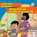 Image for Jimmy Burton Bradford Speaks Up: A Book About Speaking Up