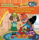 Image for How the Brite Star Kids Got Their Name