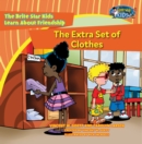 Image for Extra Set of Clothes: The Brite Star Kids Learn About Friendship