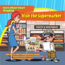 Image for Visit the Supermarket: Learn About Smart Shopping