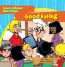 Image for Good Eating: Learn About Nutrition