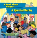 Image for Special Party!: A Book About Respect