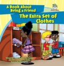 Image for Extra Set of Clothes: A Book About Being a Friend