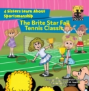 Image for Brite Star Tennis Classic: 4 Sisters Learn About Sportsmanship