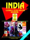 Image for India Clothing &amp; Textile Industry Handbook