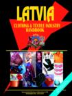 Image for Latvia Clothing &amp; Textile Industry Handbook