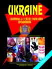 Image for Ukraine Clothing and Textile Industry Handbook
