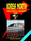 Image for Korea North Foreign Policy and Government Guide