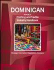 Image for Dominican Republic Clothing and Textile Industry Handbook - Strategic Information, Regulations, Contacts
