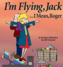 Image for I&#39;m Flying, Jack / Mean Roger