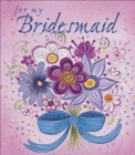 Image for For My Bridesmaid