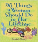 Image for 98 Things a Woman Should Do in Her Lifetime