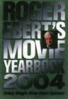 Image for Roger Ebert&#39;s movie yearbook 2004