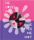 Image for He loves me, he loves me not