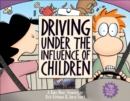 Image for Driving Under the Influence of Children
