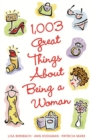 Image for 1,003 Great Things About Being a Woman