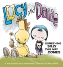 Image for Lucy and Danae : Something Silly This Way Comes