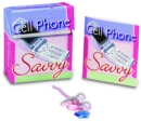 Image for Cell Phone Savvy