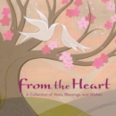 Image for From the Heart : A Collection of Vows, Blessings and Wishes