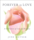 Image for Forever in Love : A Celebration of Love and Romance