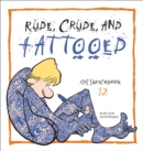 Image for Rude, Crude, and Tattooed : Zits Sketchbook Number 12