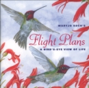 Image for Flight Plans : A Bird&#39;s Eye View of Life