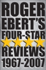 Image for Roger Ebert&#39;s Four Star Reviews--1967-2007