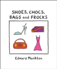 Image for Shoes, Chocs, Bags, and Frocks