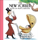 Image for The New Yorker Magazine Book of Mom Cartoons