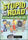 Image for Stupid on the Road