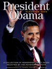 Image for President Obama Election 2008 : A Collection of Newspaper Front Pages Selected by the Poynter Institute