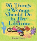Image for 98 Things a Woman Should Do in Her Lifetime.