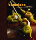 Image for The Barcelona cookbook: a celebration of food, wine, and life