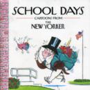 Image for School days  : cartoons from the New Yorker