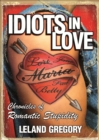 Image for Idiots in Love: Chronicles of Romantic Stupidity