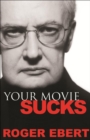 Image for Your movie sucks