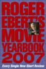 Image for Roger Ebert&#39;s movie yearbook 2007.