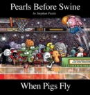 Image for When Pigs Fly : A Pearls Before Swine Collection