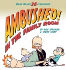 Image for Ambushed! In the Family Room : Scrapbook #26