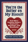 Image for You&#39;re the Butter on My Biscuit!