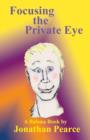 Image for Focusing the Private Eye