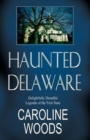 Image for Haunted Delaware