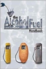 Image for The Alcohol Fuel Handbook