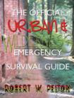 Image for The Official Urban and Wilderness Emergency Survival Guide