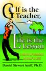 Image for Golf is the Teacher, Life is the Lesson