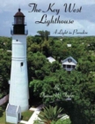 Image for The Key West Lighthouse : A Light in Paradise