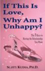 Image for If This Is Love, Why Am I Unhappy?