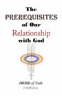 Image for The Prerequisites of Our Relationship with God
