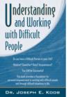 Image for Understanding and Working with Difficult People