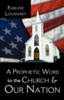 Image for A Prophetic Word to the Church &amp; Our Nation